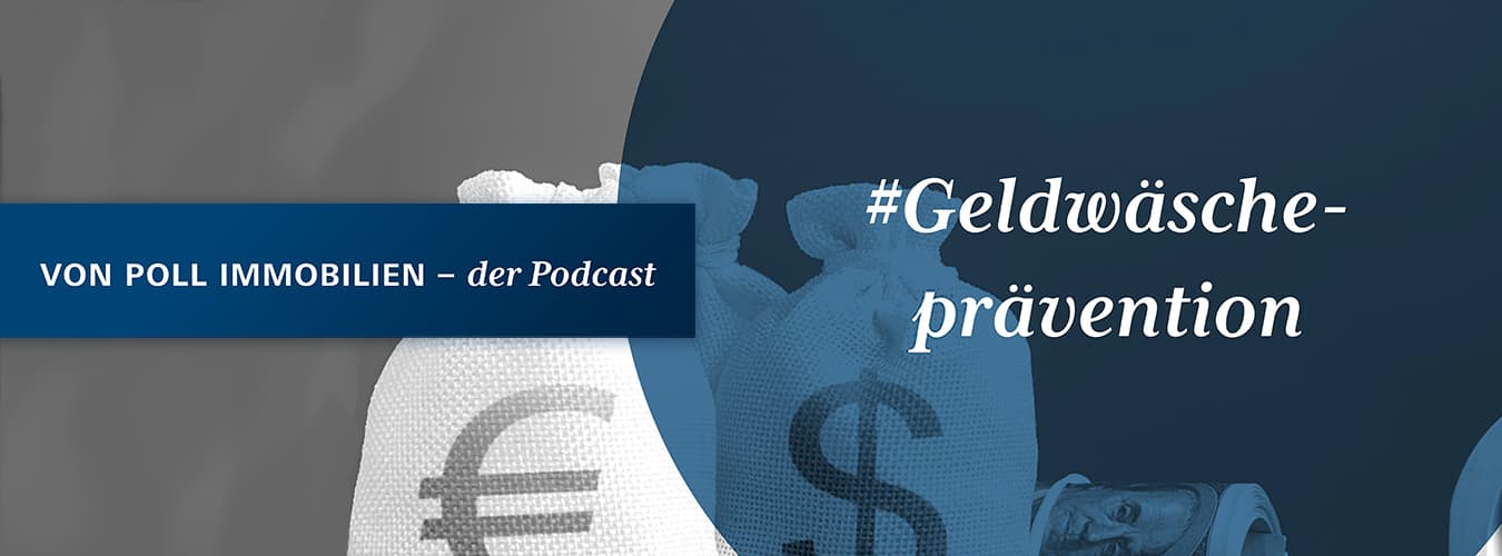 VON POLL IMMOBILIEN – Lifestyle-Blog Header-Image –Geldwäscheprävention: VON POLL IMMOBILIEN – der Podcast
