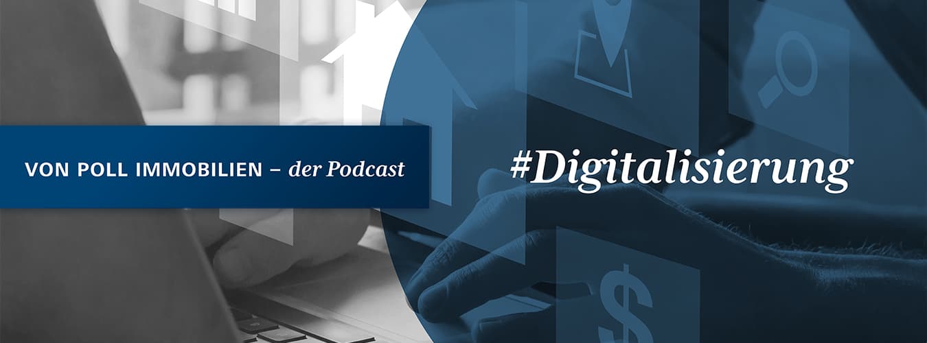VON POLL IMMOBILIEN - Blog de Tecnología Imagen de cabecera - Digitalización: VON POLL IMMOBILIEN - el Podcast